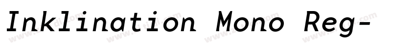 Inklination Mono Reg字体转换